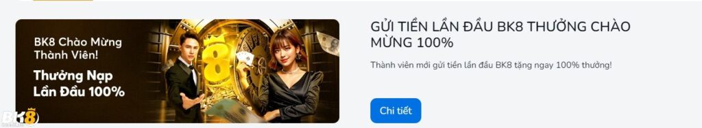 Chương trình khuyến mãi thành viên mới của BK8 